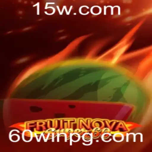 Descubra o Excitante Mundo de 'FruitNovaSuper60'