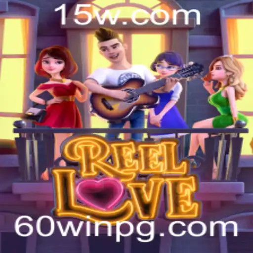 Descubra ReelLove: O Fascinante Mundo do Jogo de Slot e a Inovadora Função 60win