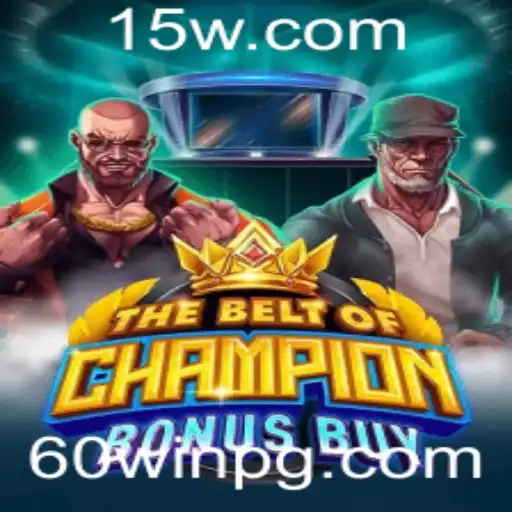 Explorando TheBeltOfChampionBonusBuy: Uma Nova Aventura no Mundo dos Jogos